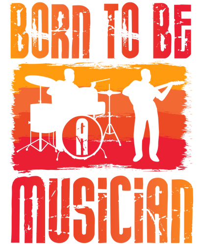 Born to Be Musician