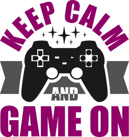 Keep Calm and Game On